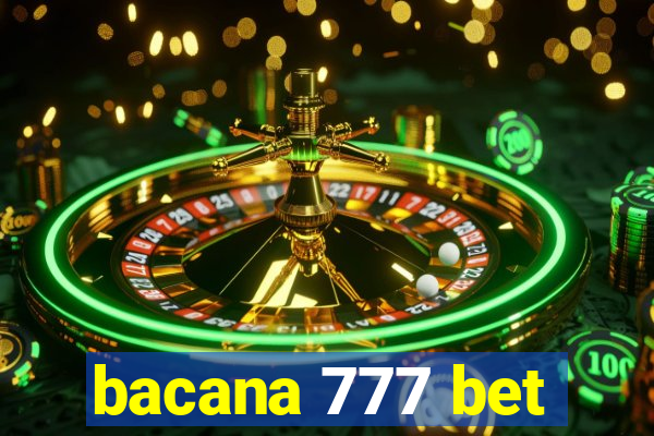 bacana 777 bet